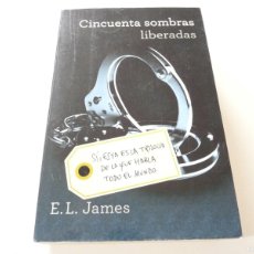 Libros de segunda mano: CINCUENTA SOMBRAS LIBERADAS E.L. JAMES REF: C-26