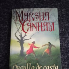 Libros de segunda mano: ORGULLO DE CASTA / MAISHA CANHAM -ED. TITANIA