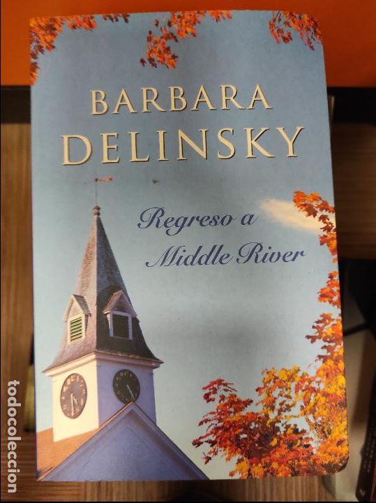 Libros de segunda mano: Barbara Delinsky - Regreso a Middle River - Foto 1