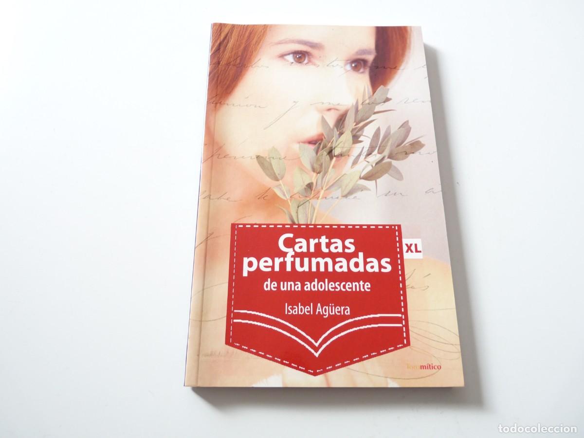 Libros de segunda mano: CARTAS PERFUMADAS DE UNA ADOLESCENTE ISABEL AG&Uuml;ERA REF: 2-428