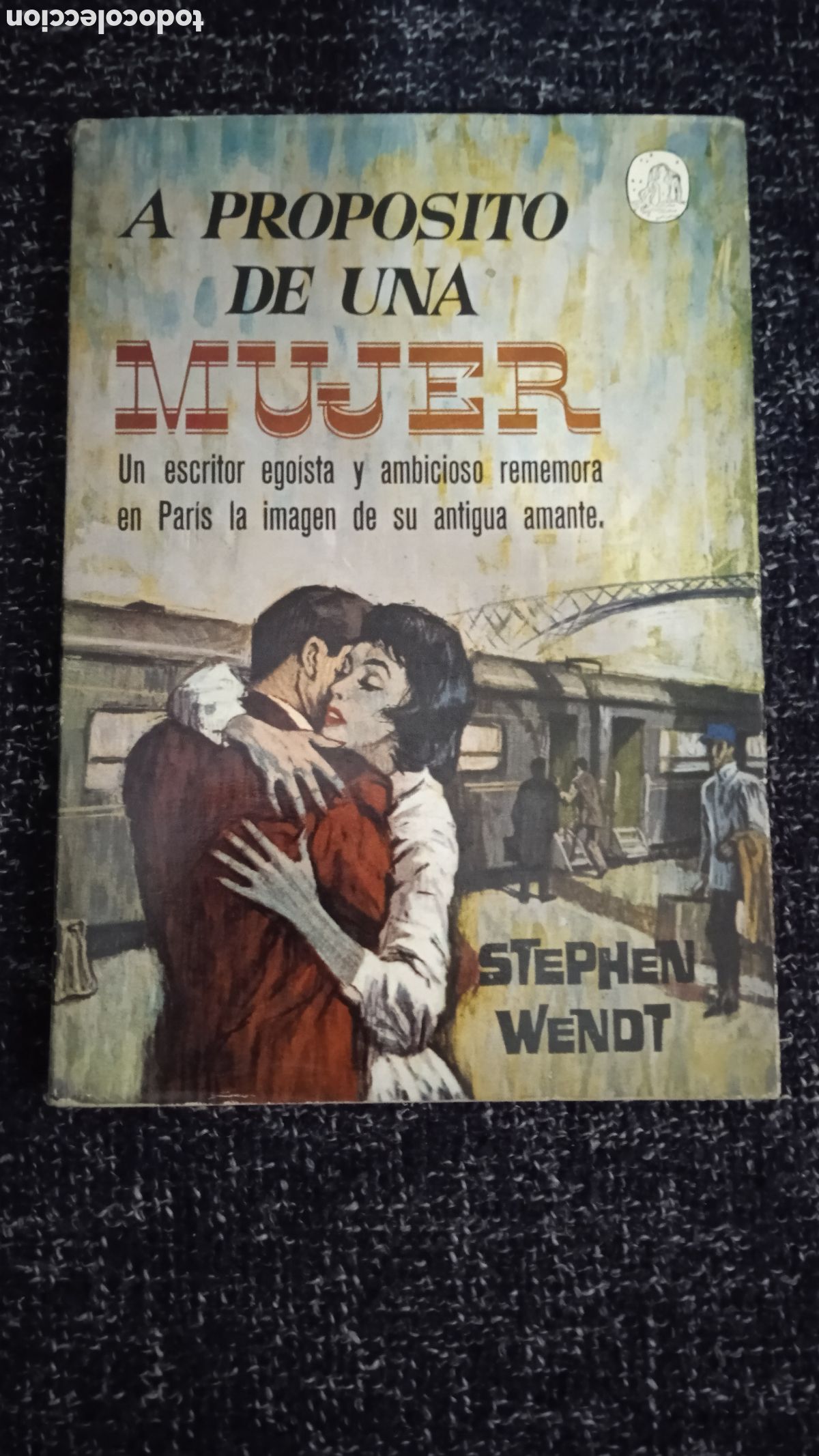Libros de segunda mano: A PROPOSITO DE UNA MUJER / STEPHEN WENDT - Foto 1