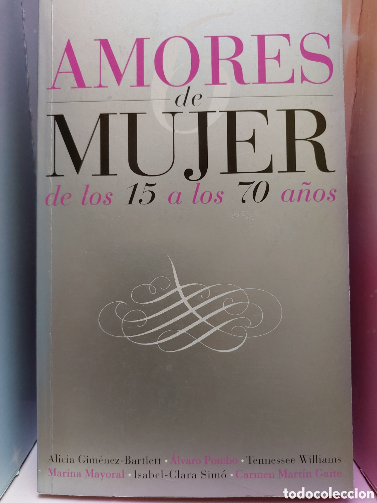Libri di seconda mano: Amores de mujer de los 15 a los 70