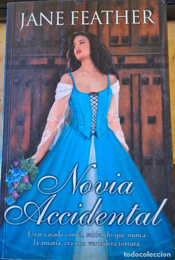 Libros de segunda mano: NOVIA ACCIDENTAL. - FEATHER, Jane. - Foto 1