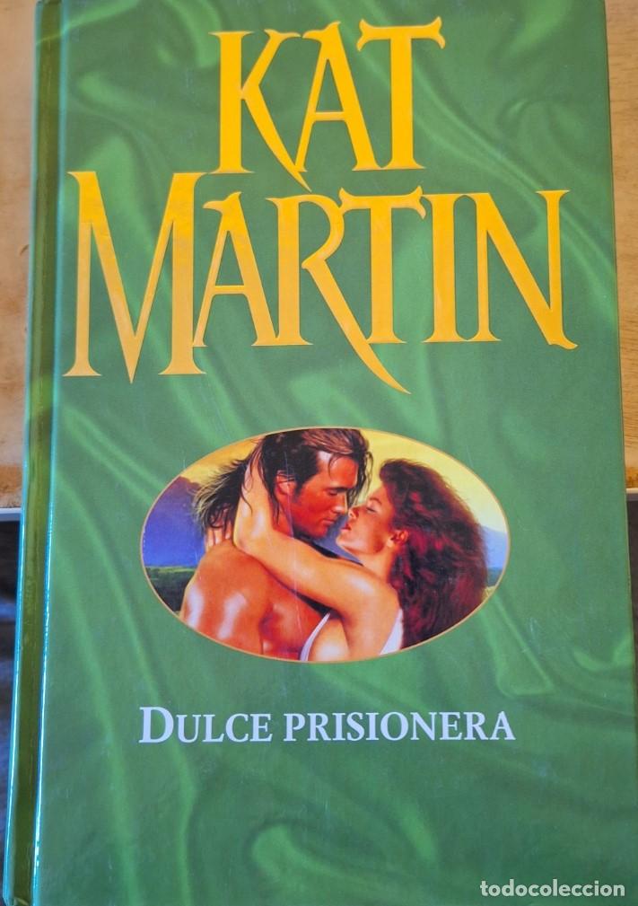 Libros de segunda mano: DULCE PRISIONERA. - MARTIN, Kat. - Foto 1