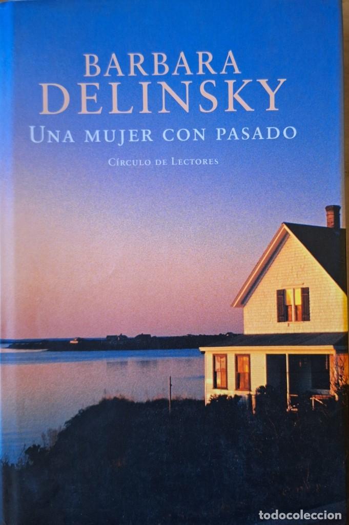 Libros de segunda mano: UNA MUJER CON PASADO. - DELINSKY, Barbara. - Foto 1