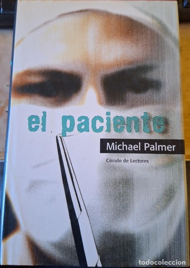 Libros de segunda mano: EL PACIENTE. - PALMER, Michael. - Foto 1