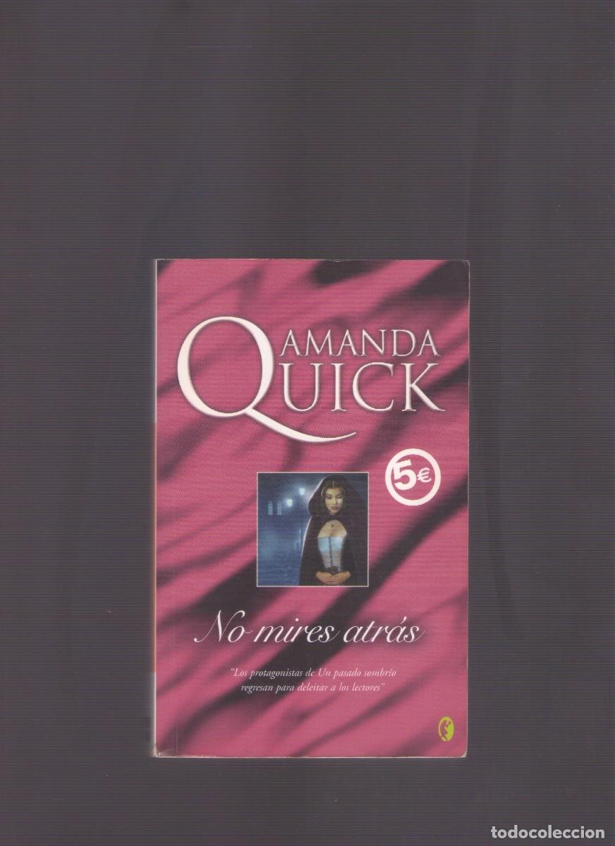 Libros de segunda mano: Ac. No mires atr&aacute;s (Amanda Quick) - Foto 1