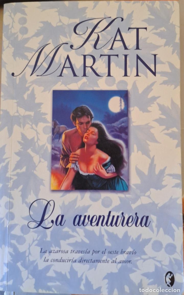 Libros de segunda mano: LA AVENTURERA. - MARTIN, Kat. - Foto 1