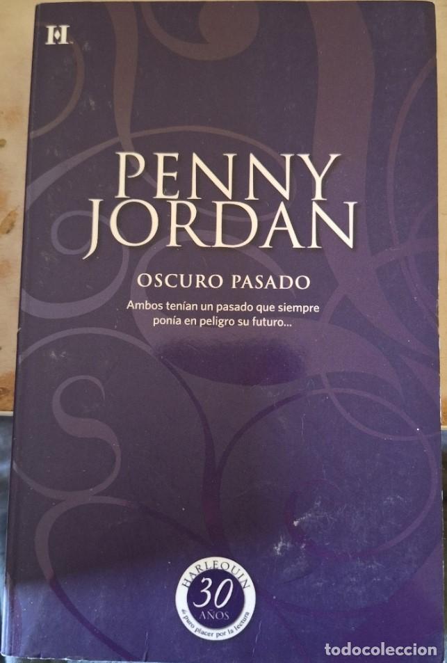 Libros de segunda mano: OSCURO PASADO. - JORDAN, Penny. - Foto 1
