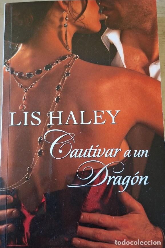 Libros de segunda mano: CAUTIVAR A UN DRAGON. - HALEY, Lis. - Foto 1