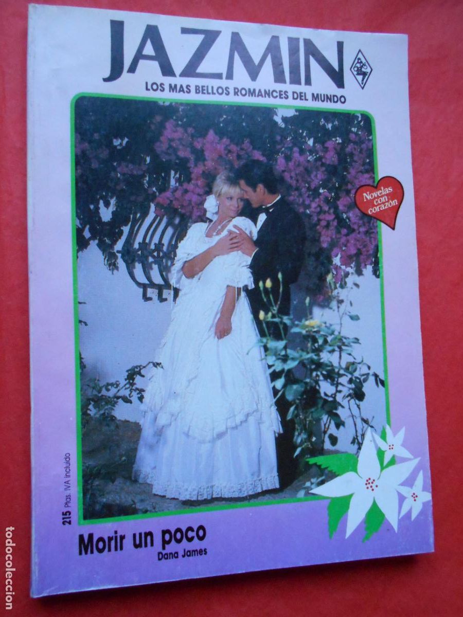Libros de segunda mano: Jazm&iacute;n novela rom&aacute;ntica Morir un poco