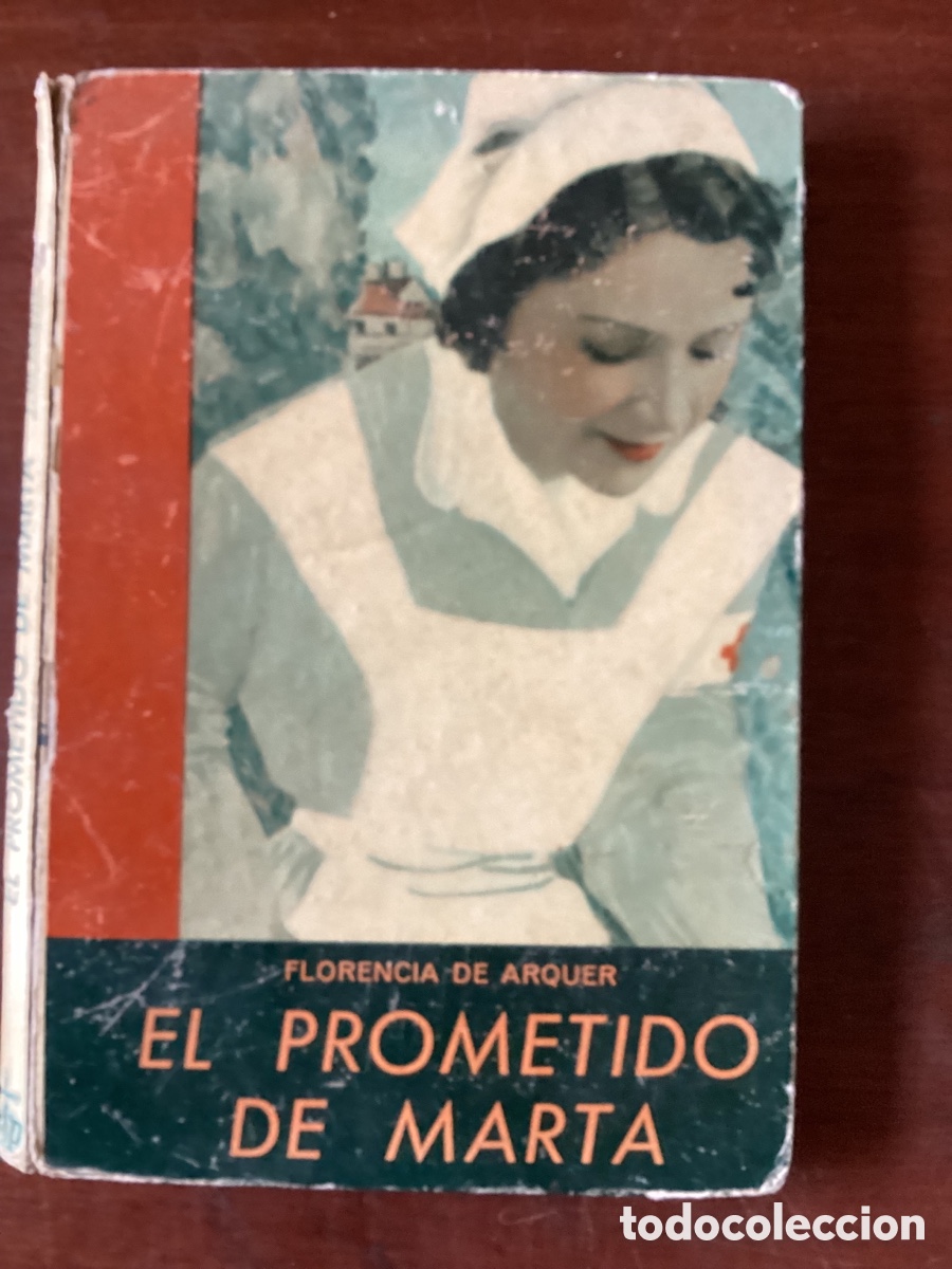 Second hand books: EL PROMETIDO DE MARTA. FLORENCIA DE ARQUER, 1955
