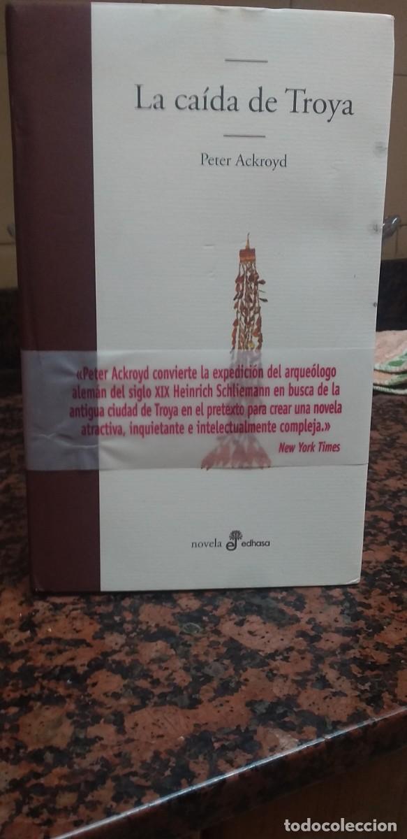 Libros de segunda mano: LA CAIDA DE TROYA - PETER ACKROYD - EDHASA 2009 - Foto 1