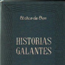 Libros de segunda mano: EL ARCO DE EROS: HISTORIAS GALANTES. A-NSF-3574