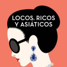 Libros de segunda mano: LOCOS, RICOS Y ASIÁTICOS