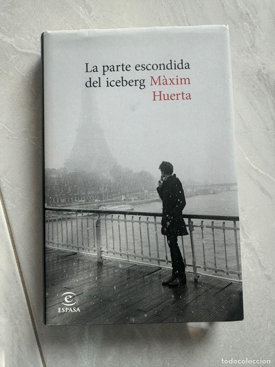 Libros de segunda mano: La parte escondida del iceberg, de M&aacute;ximo Huerta - Foto 1