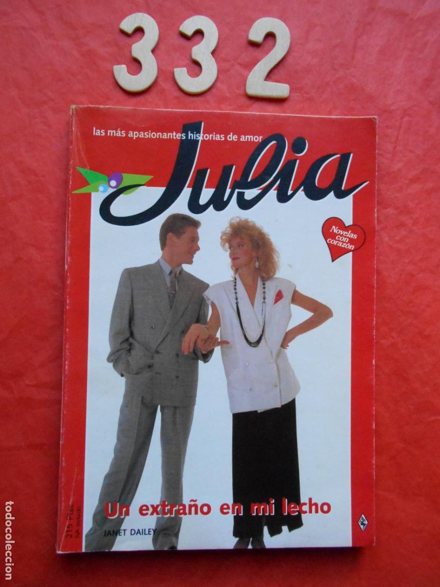 Second hand books: NOVELA DE AMOR JULIA N&ordm; 332 UN EXTRA&Ntilde;O EN MI LECHO