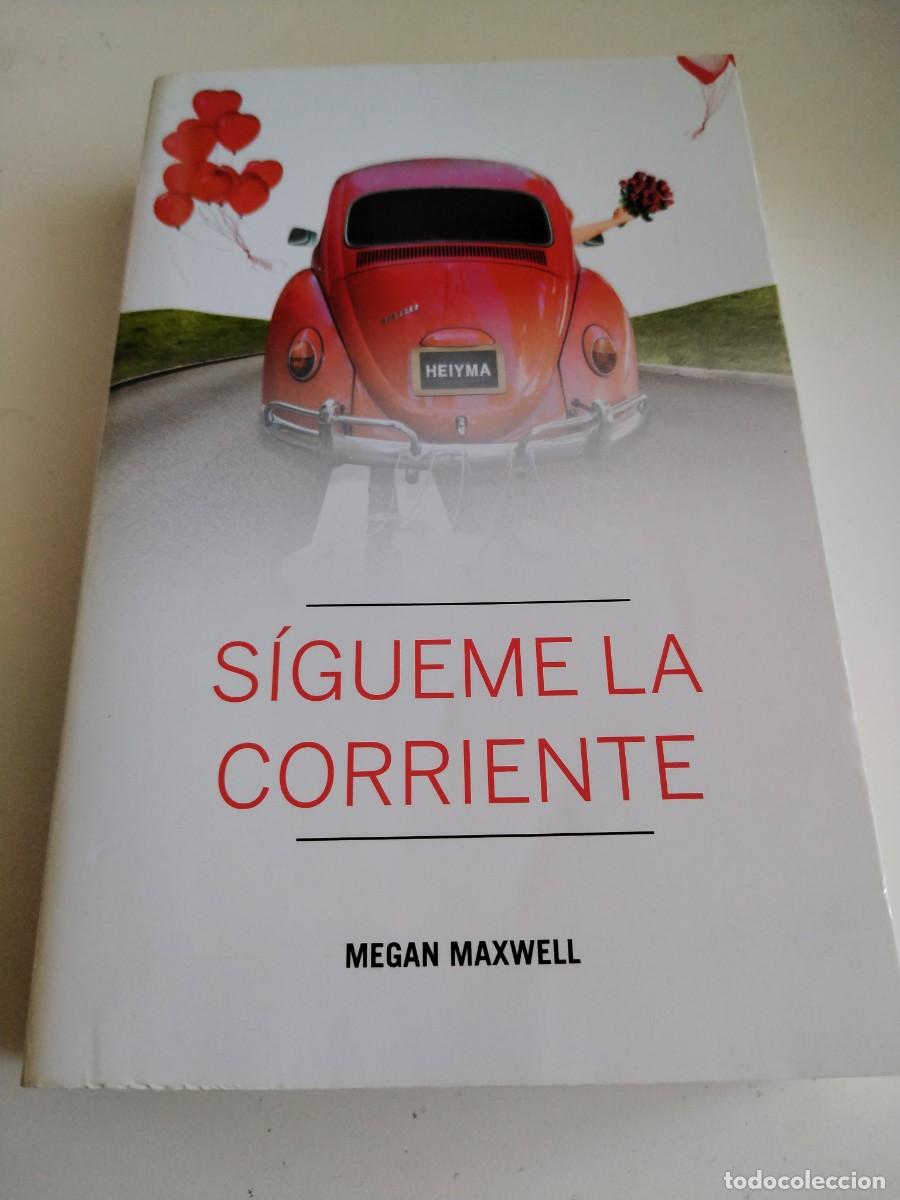 Libros de segunda mano: S&iacute;gueme la corriente -Megan Maxwell - Foto 1