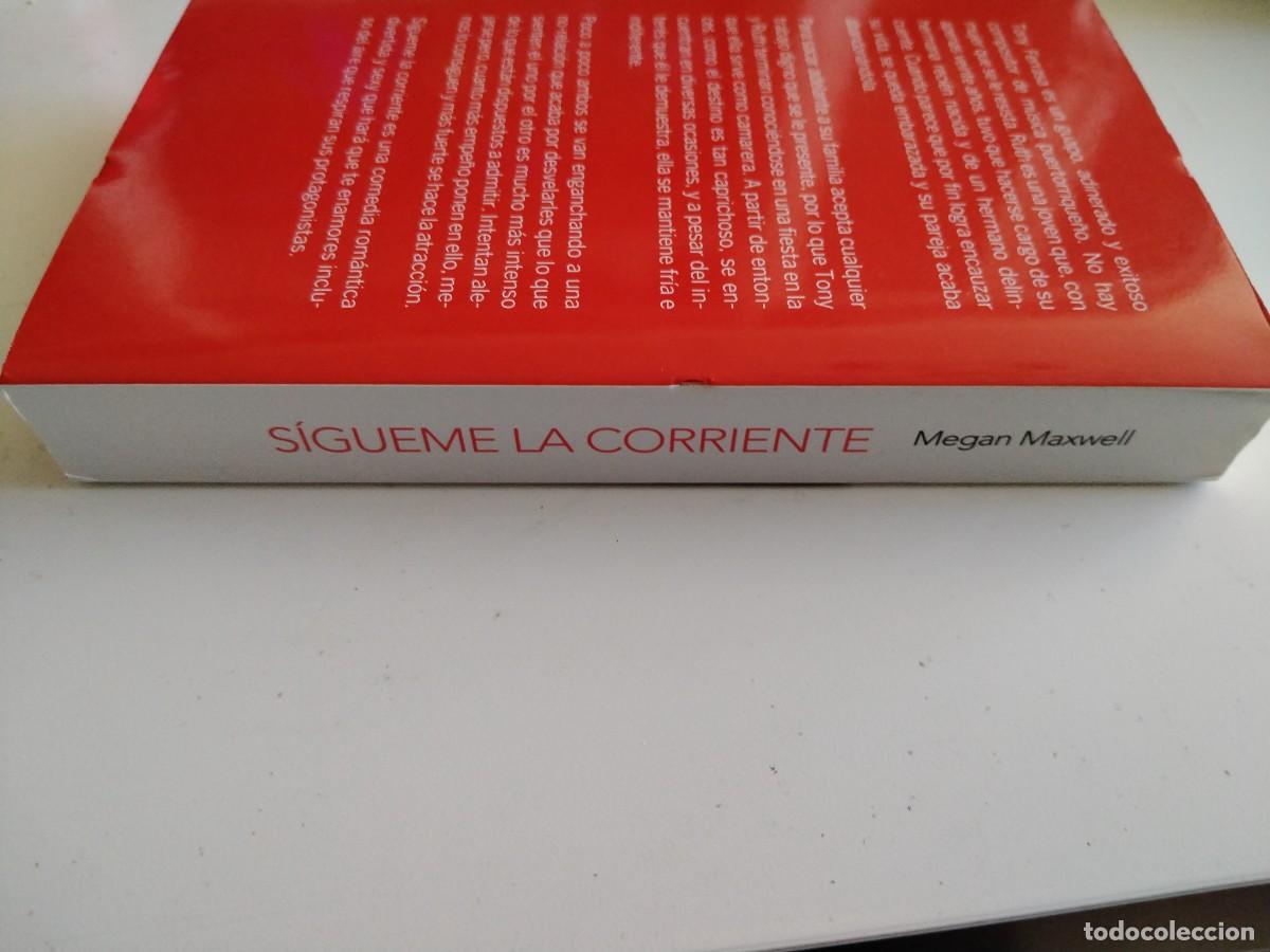 Libros de segunda mano: S&iacute;gueme la corriente -Megan Maxwell - Foto 2
