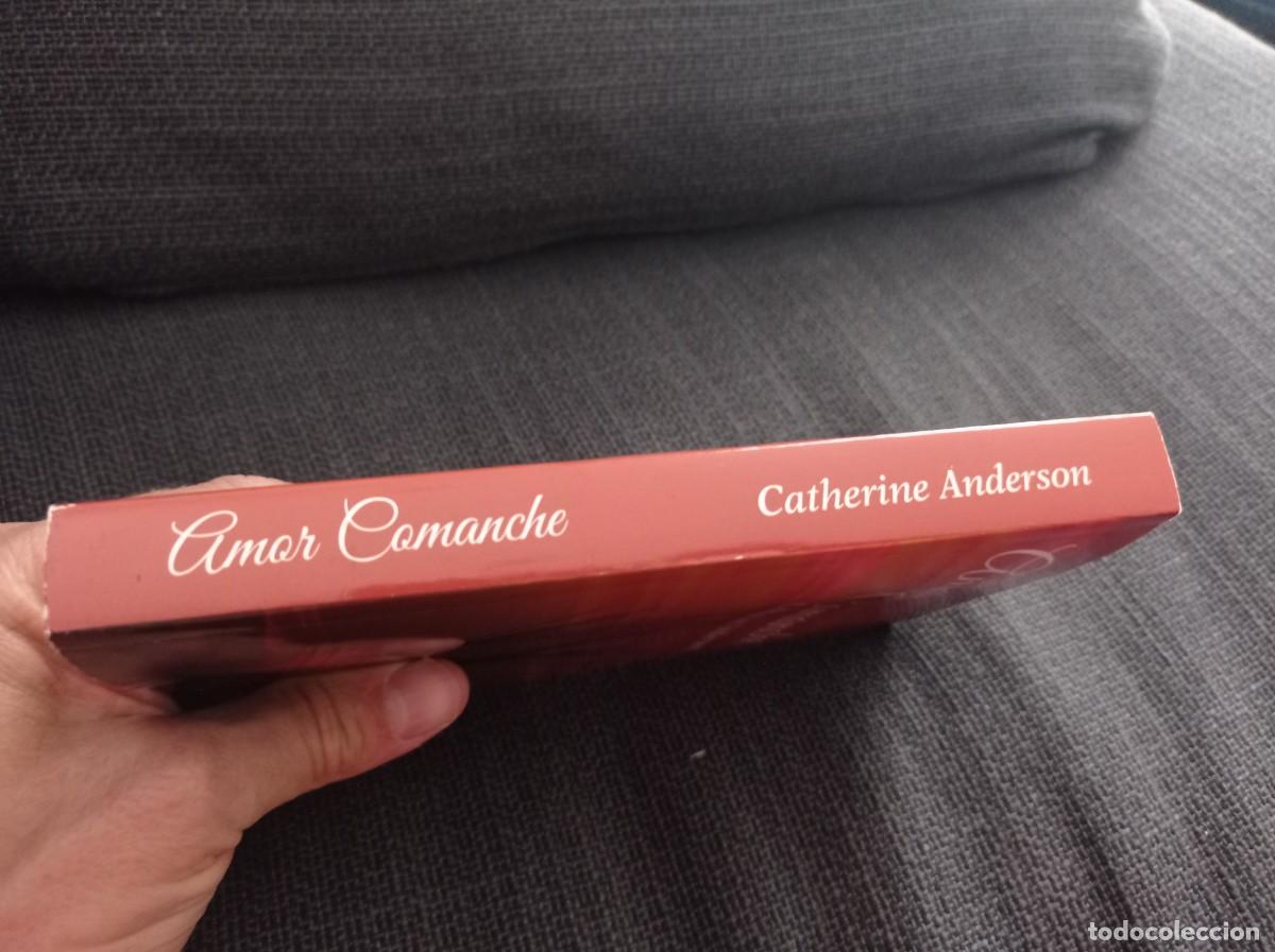 Libros de segunda mano: Libro Amor comanche. Catherine Anderson. Roca editorial 2012. - Foto 5