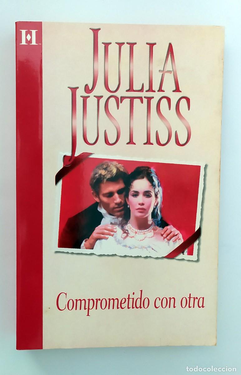 Libros de segunda mano: LIBRO COMPROMETIDO CON OTRA DE JULIA JUSTISS - Foto 2