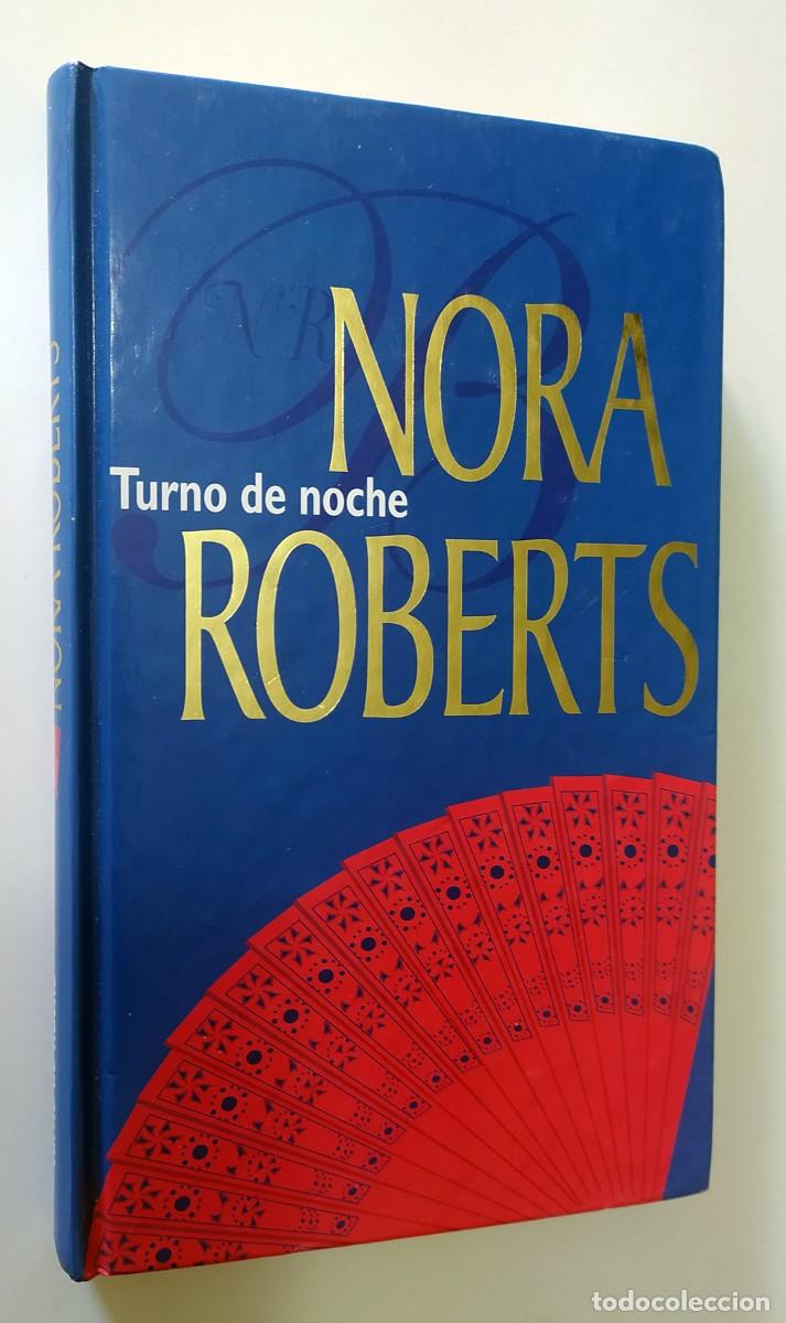 Libros de segunda mano: LIBRO TURNO DE NOCHE DE NORA ROBERTS - Foto 2