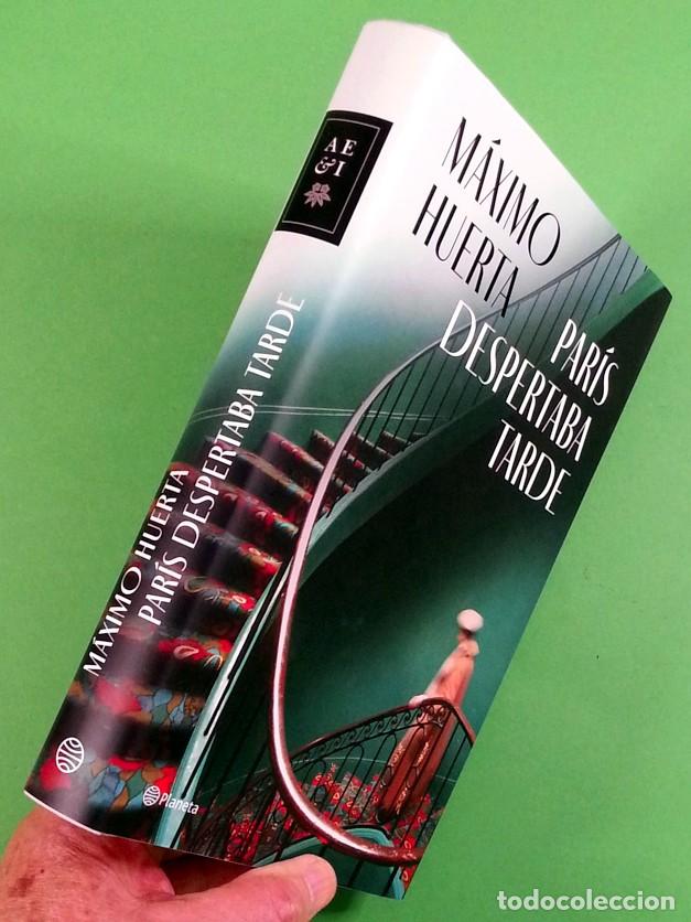 Libros de segunda mano: Par&iacute;s despertaba tarde - M&aacute;ximo Huerta - Foto 7