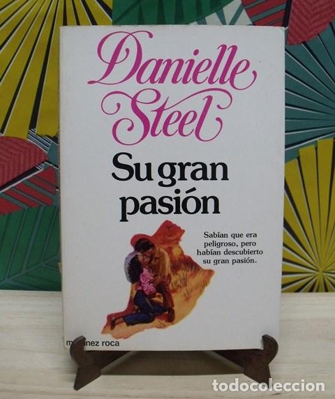 Libros de segunda mano: Libro Su gran pasi&oacute;n - Danielle Steel - Foto 1