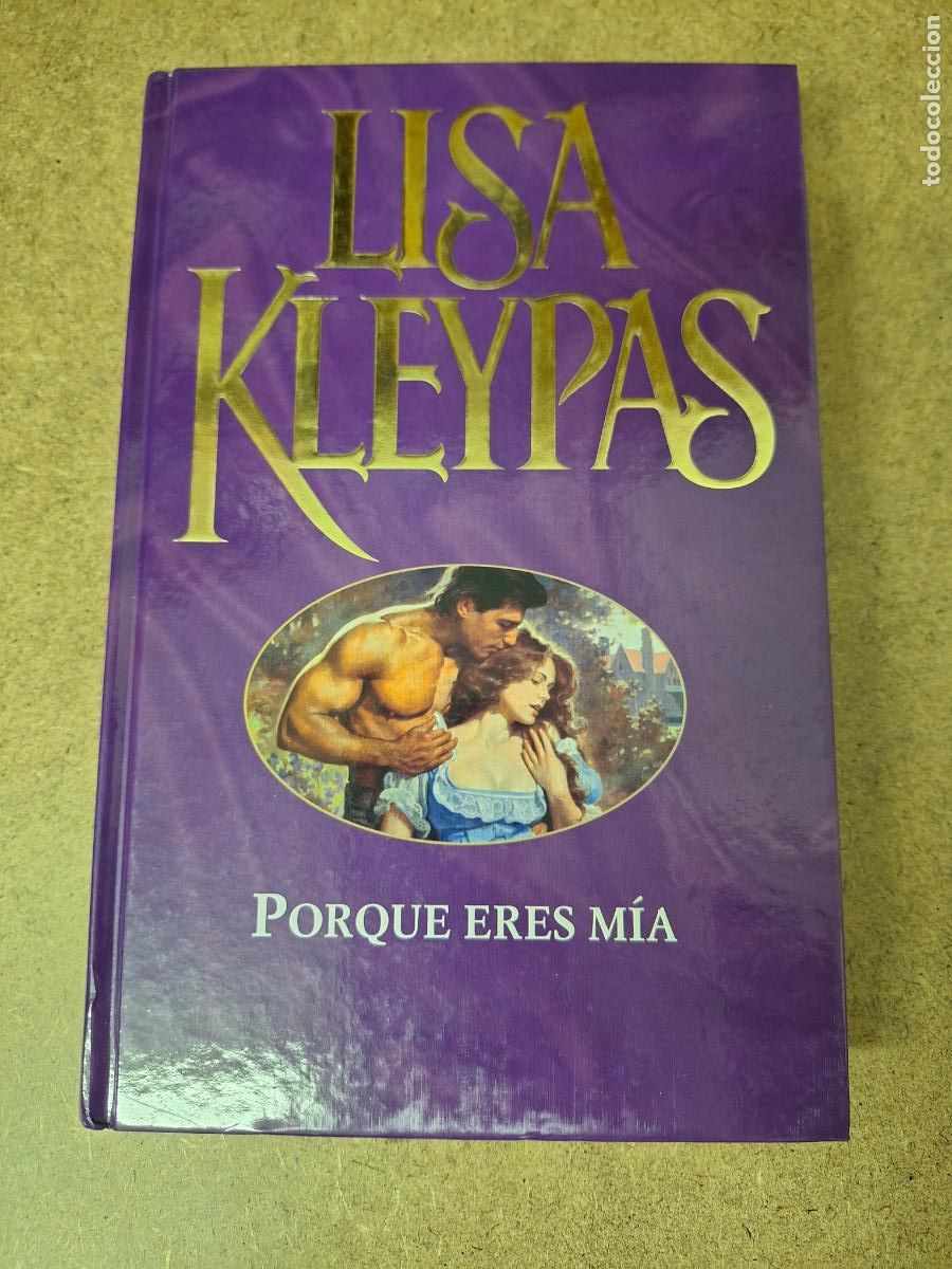 Libros de segunda mano: Porque eres m&iacute;a - Lisa Keypas - Foto 1