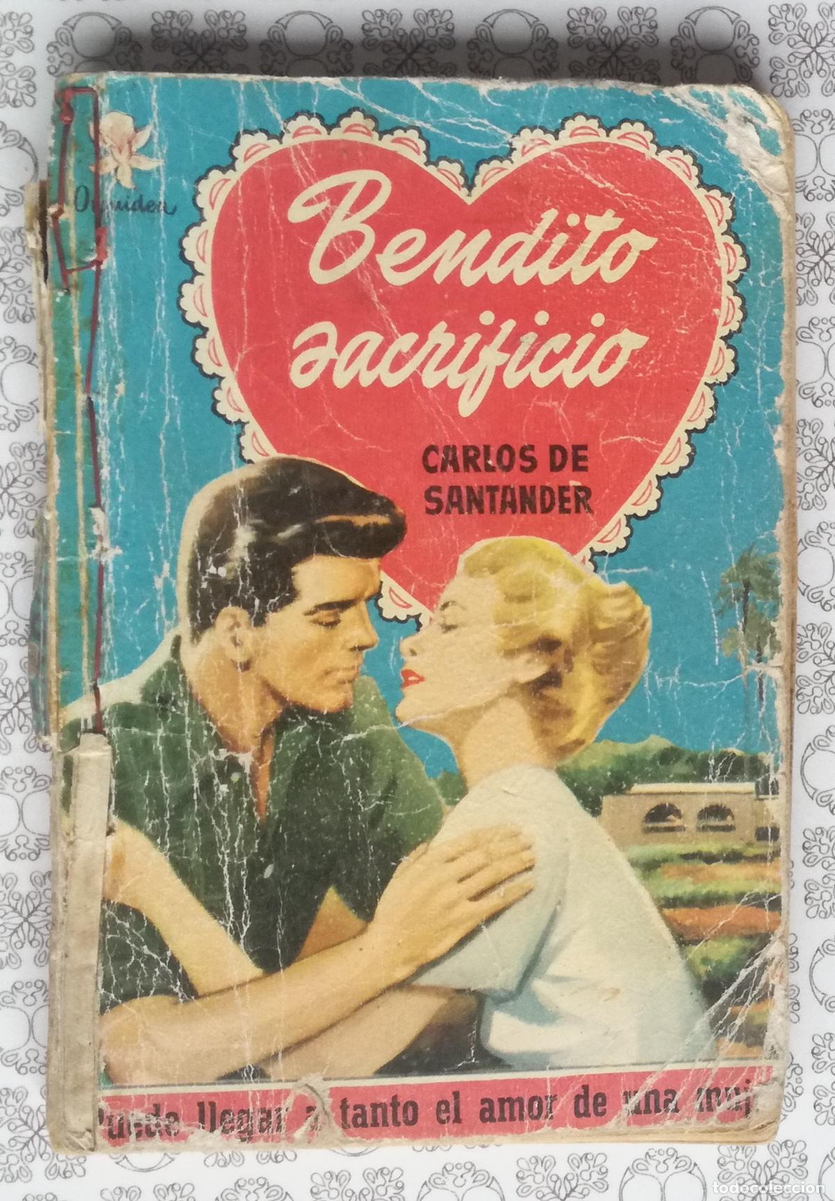 Second hand books: Bolsilibros pulp, Col. Orquidea Bruguera: Bendito sacrificio - Carlos de Santander