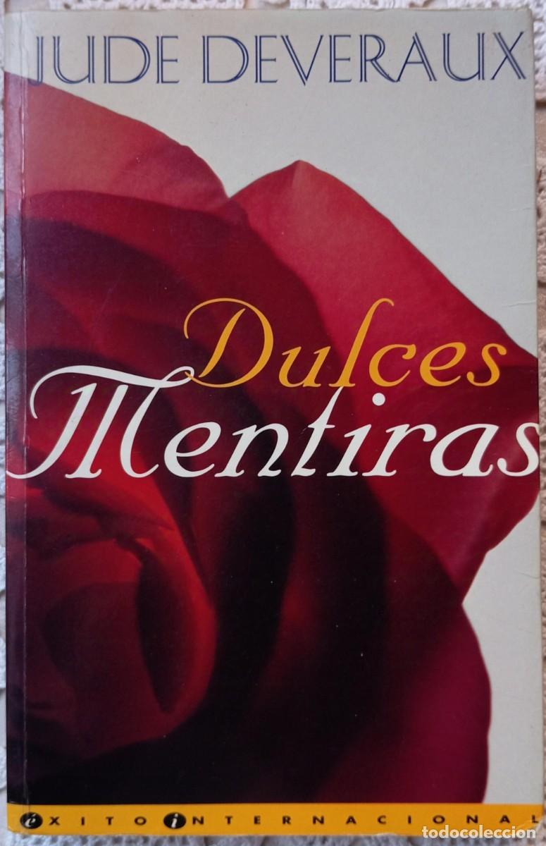 Libros de segunda mano: DULCES MENTIRAS - JUDE DEVERAUX - Foto 1