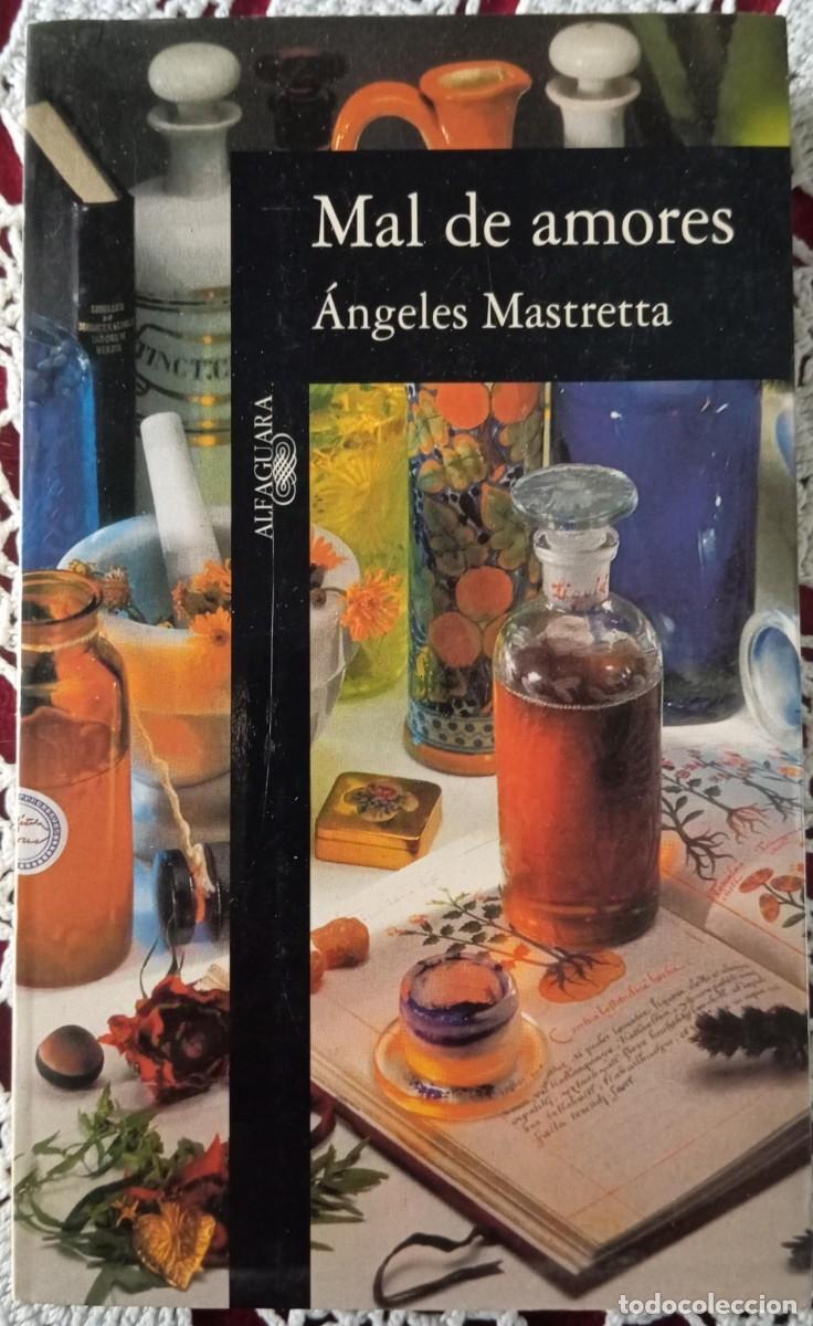 Libros de segunda mano: MAL DE AMORES - ELIZABETH MASTRETTA - Foto 1