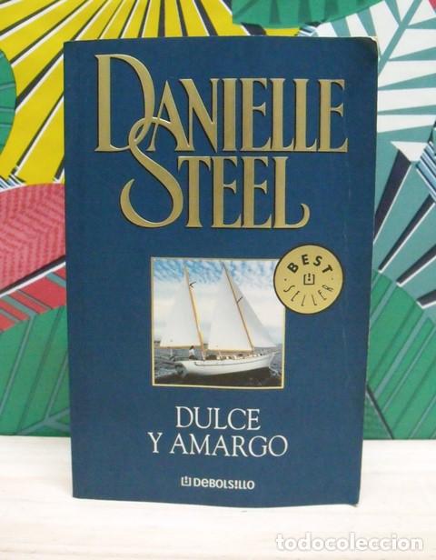 Libros de segunda mano: Libro Dulce y Amargo - Danielle Steel - DeBolsillo - Foto 1
