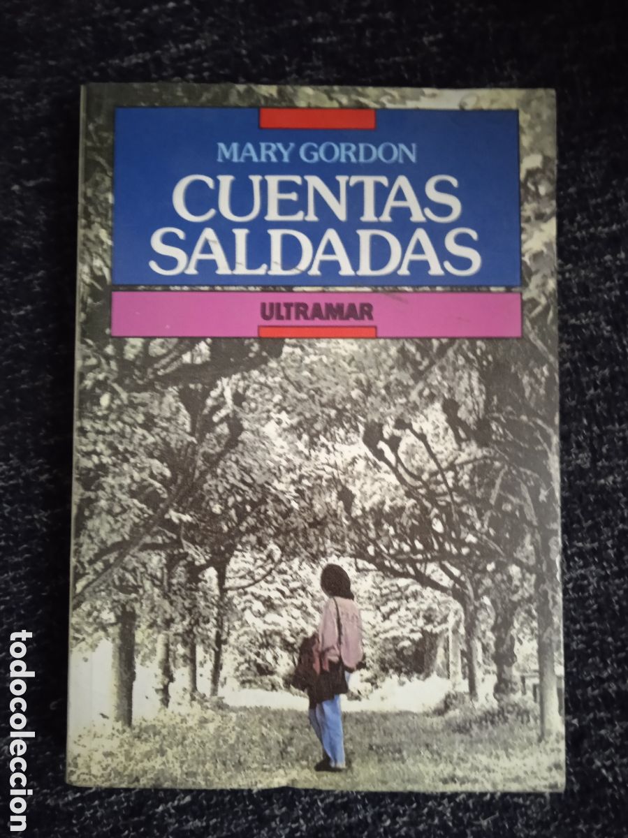 Libros de segunda mano: Cuentas saldadas,/ Mary Gordon. - Foto 1