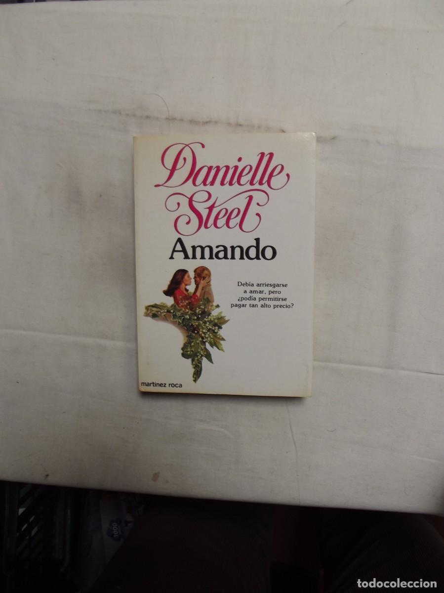 Libros de segunda mano: AMANDO DE DANIELLE STEEL - Foto 1