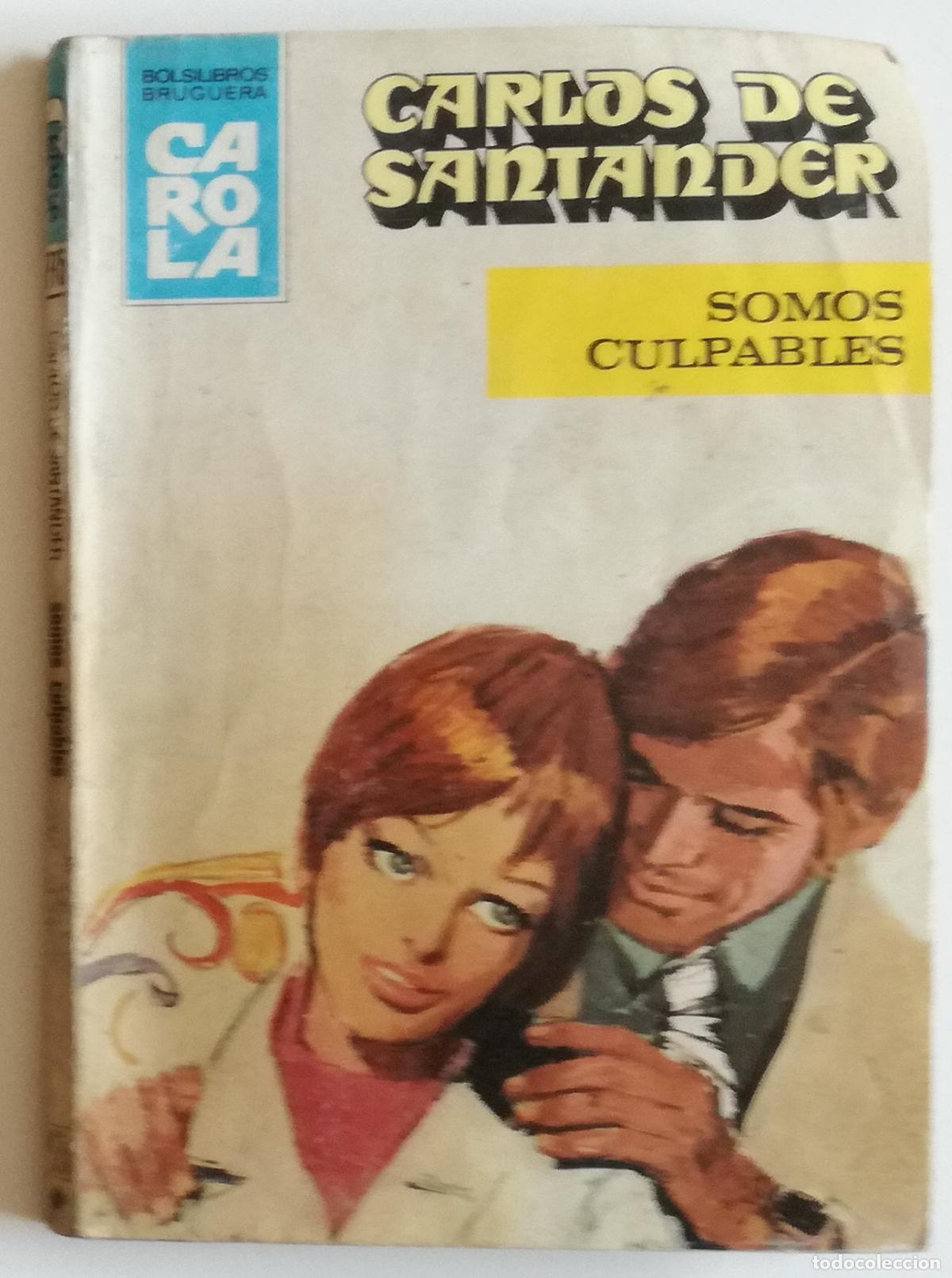 Livros em segunda m&atilde;o: Bolsilibros pulp, Carola, Bruguera n&ordm; 775: Somos culpables - Carlos de Santander
