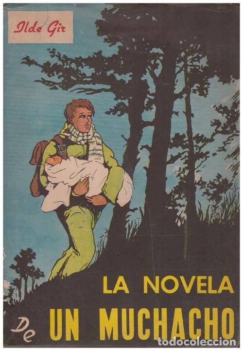 Livros em segunda m&atilde;o: LA NOVELA DE UN MUCHACHO. Gir, Ilde (bajo el seud&oacute;nimo de Matilde Gironella Escuder)