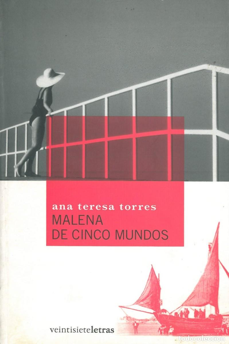Libri di seconda mano: Malena de cinco mundos - Torres, Ana Teresa