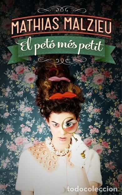 Libri di seconda mano: EL PET&Oacute; M&Eacute;S PETIT - MALZIEU, MATHIAS - MONDADORI - RESERVOIR NARRATIVA - 2013