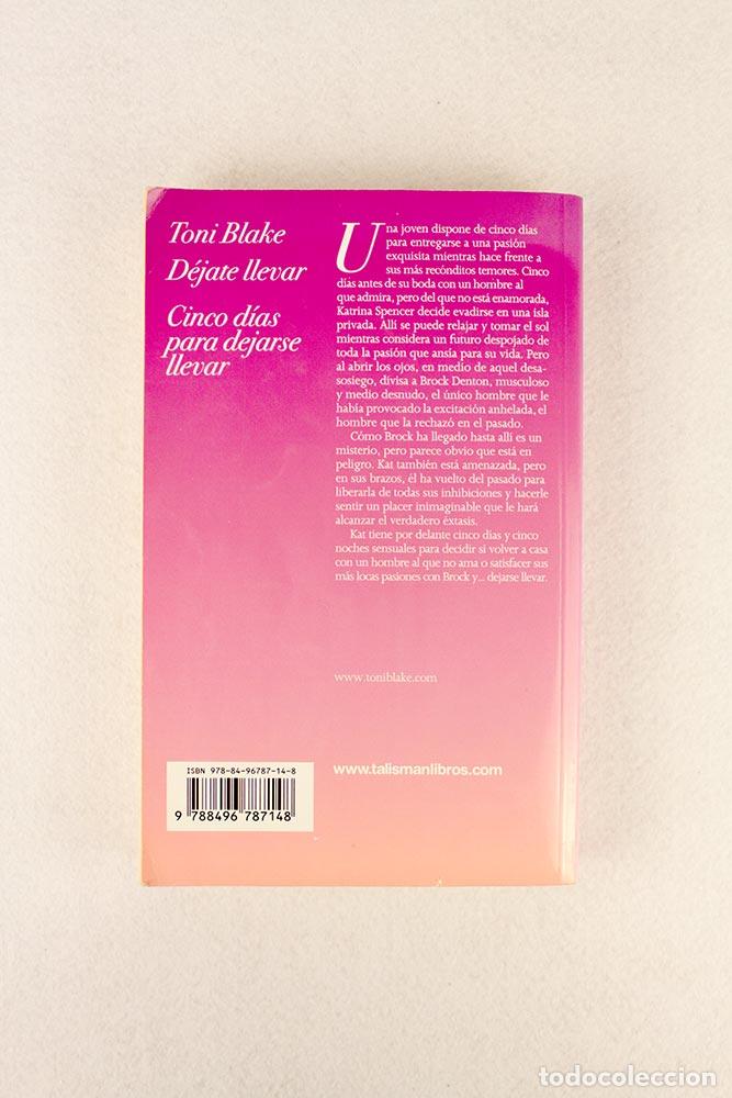 Libros de segunda mano: D&eacute;jate llevar - Toni Blake - Foto 3