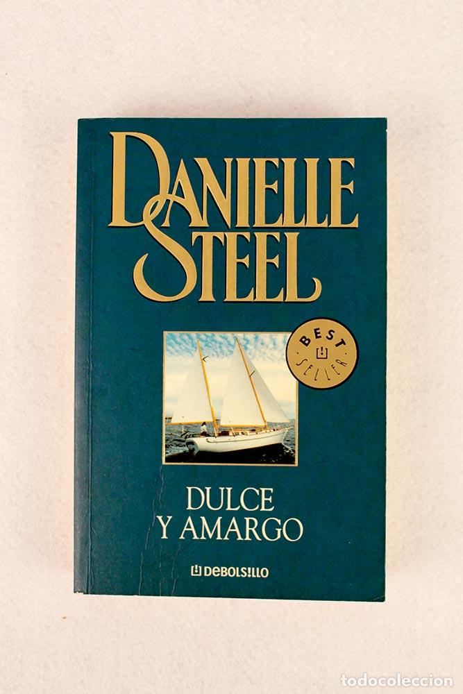 Libros de segunda mano: Dulce y amargo - Danielle Steel - Foto 2