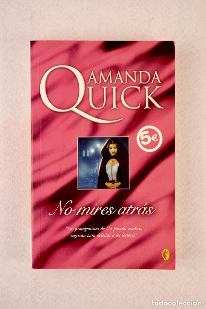 Libros de segunda mano: No mires atr&aacute;s - Amanda Quick - Foto 2