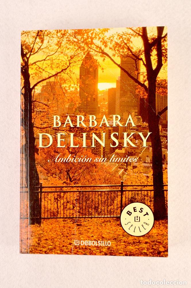 Libros de segunda mano: Ambici&oacute;n sin l&iacute;mites - Barbara Delinsky - Foto 2