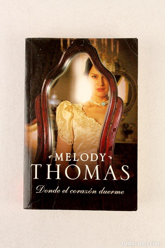 Libros de segunda mano: Donde el coraz&oacute;n duerme - Melody Thomas - Foto 2