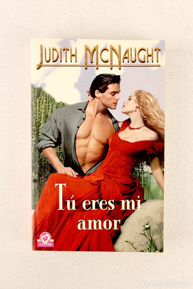 Libros de segunda mano: T&uacute; eres mi amor - Judith McNaught - Foto 2