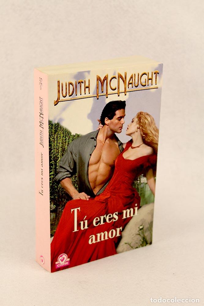 Libros de segunda mano: T&uacute; eres mi amor - Judith McNaught - Foto 1