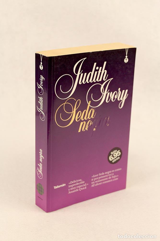 Libros de segunda mano: Seda negra - Judith Ivory - Foto 1