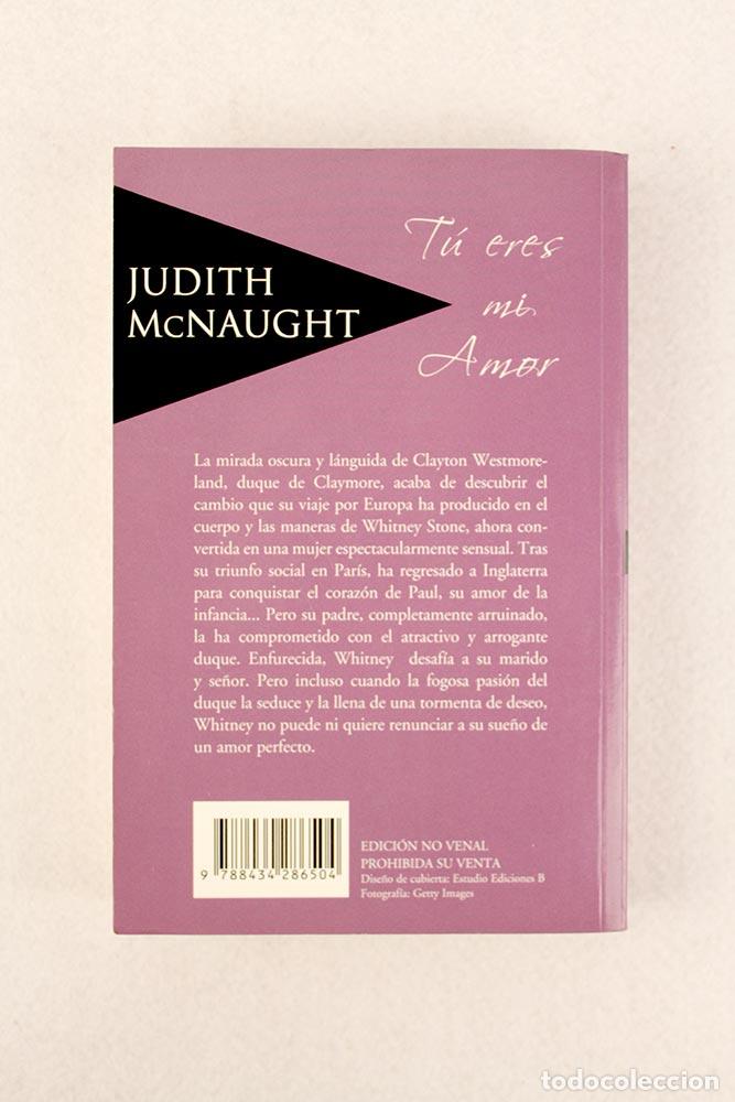 Libros de segunda mano: T&uacute; eres mi amor - Judith McNaught - Foto 2