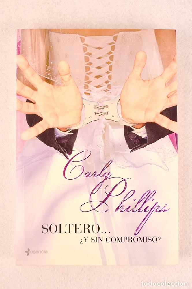 Libros de segunda mano: Soltero... &iquest;y sin compromiso? - Carly Phillips - Foto 2