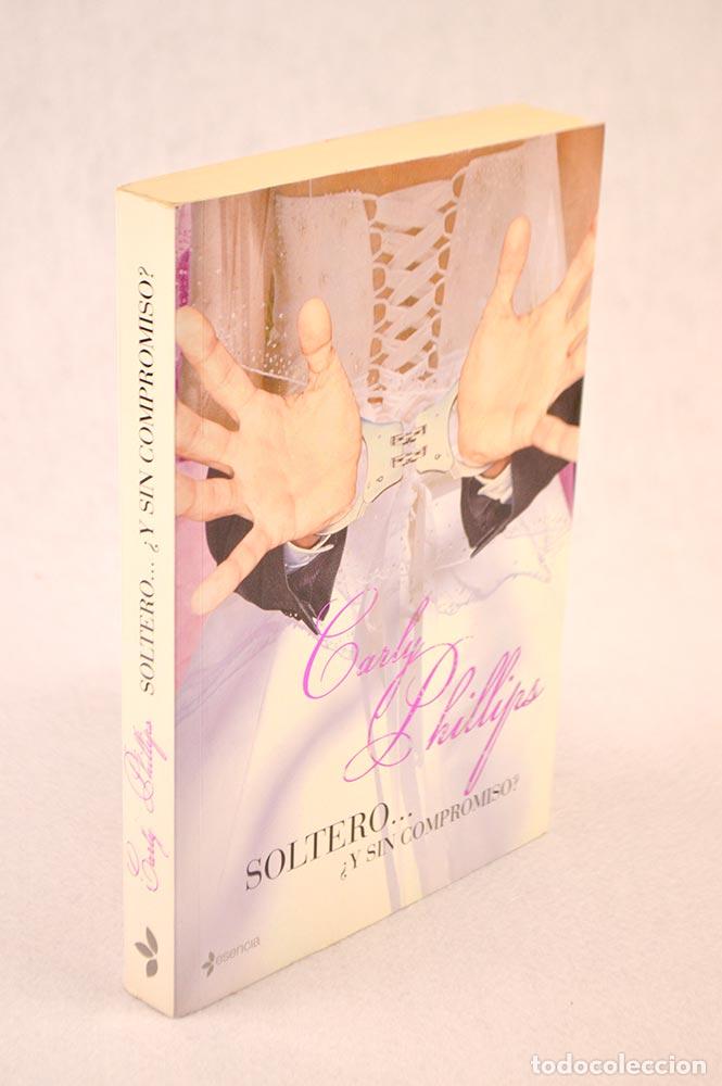 Libros de segunda mano: Soltero... &iquest;y sin compromiso? - Carly Phillips - Foto 1